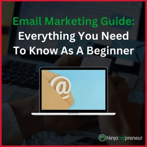 Email-Marketing-Guide-Everything-You-Need-To-Know-As-A-Beginner