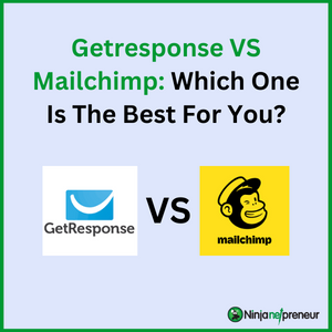 GetResponse vs Mailchimp: Which One Should You Choose for Your Email Marketing Needs?