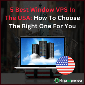 5 Best Window VPS In The USA How To Choose The Right One For You