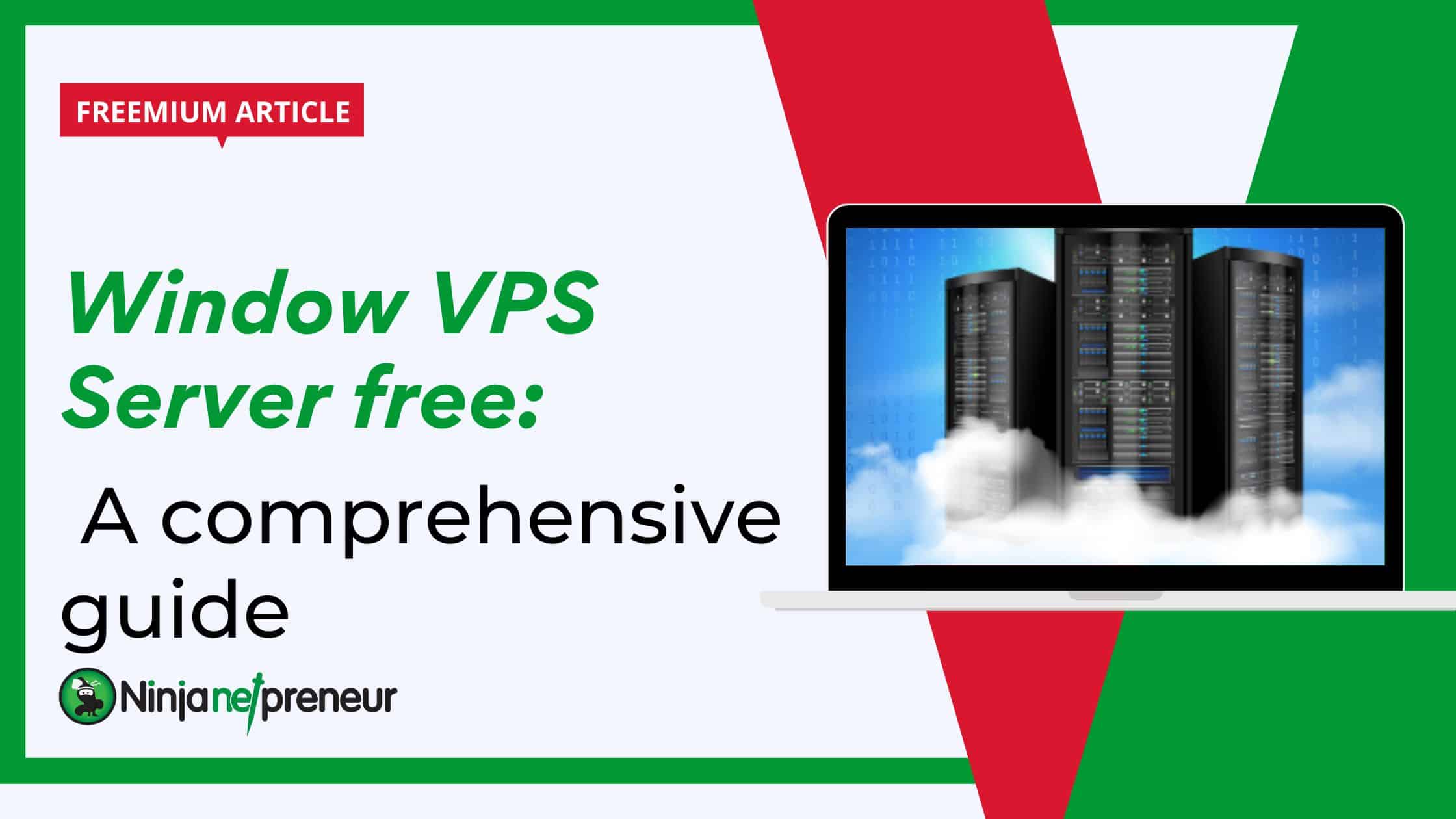 The 5 Windows VPS Server Free: A Comprehensive Guide