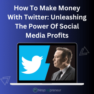 How to Make Money with Twitter Unleashing the Power of Social Media